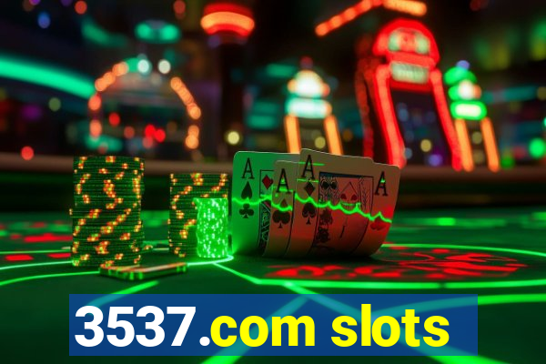 3537.com slots
